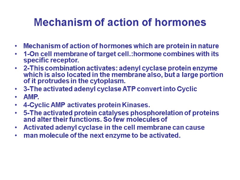 Mechanism of action of hormones Mechanism of action of hormones which are protein in